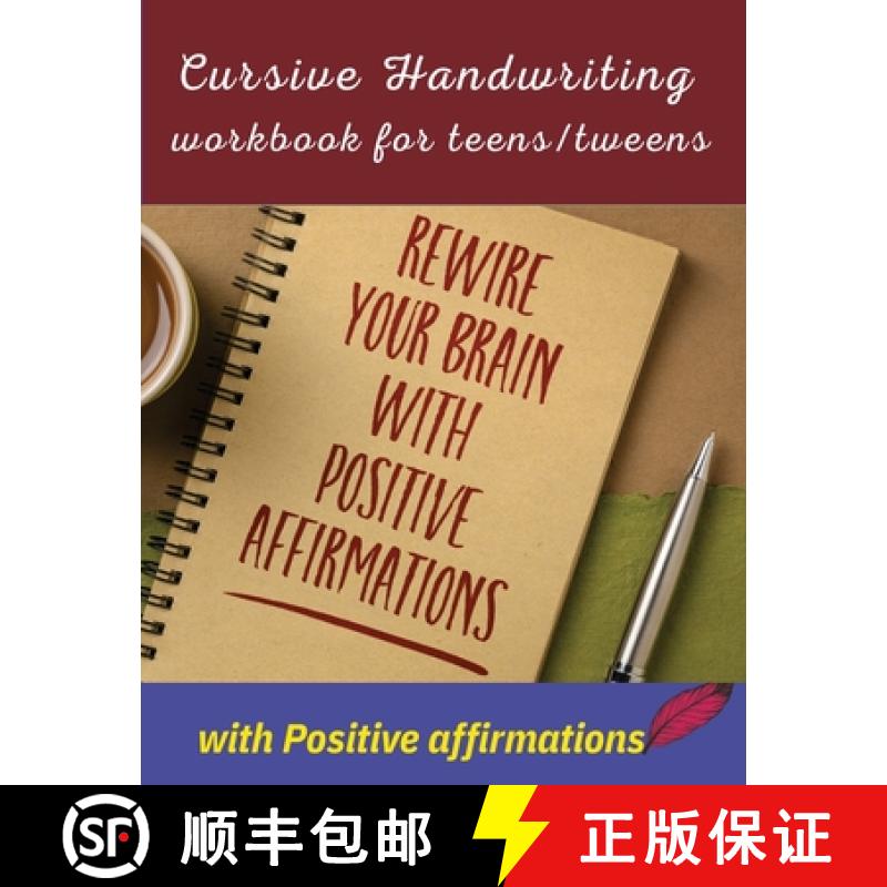 【2-3周达】Cursive handwriting workbook for teens/tweens with positive affirmation: Handwriting Pract... [9781914419249]