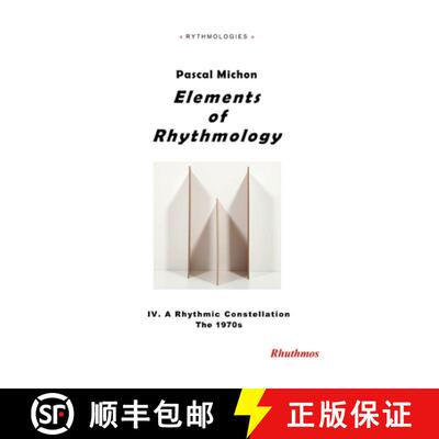 【3-4周达】Elements of Rhythmology: IV. A Rhythmic Constellation. The 1970s [9791095155270]