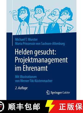 【3-4周达】Helden gesucht: Projektmanagement im Ehrenamt: Mit Illustrationen von Werner Tiki Küstenm... [9783662579732]