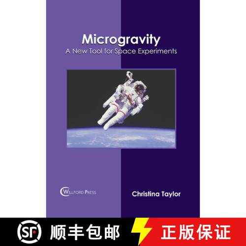 【3-4周达】精装 Microgravity: A New Tool for Space Experiments [9781647284572]
