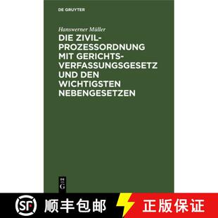【3-4周达】精装 Die Zivilprozessordnung Mit Gerichtsverfassungsgesetz Und Den Wichtigsten Nebengesetz... [9783112305317]