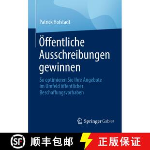 【3-4周达】OEffentliche Ausschreibungen Gewinnen: So Optimieren Sie Ihre Angebote Im Umfeld OEffentli... [9783658350048]