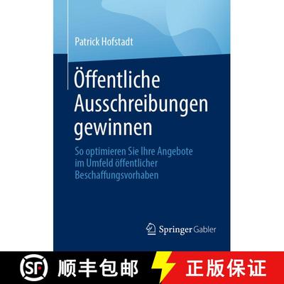 【3-4周达】OEffentliche Ausschreibungen Gewinnen: So Optimieren Sie Ihre Angebote Im Umfeld OEffentli... [9783658350048]