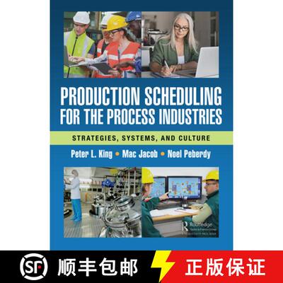 【3-4周达】精装 Production Scheduling for the Process Industries: Strategies, Systems, and Culture [9781032302355]