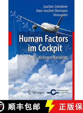 【3-4周达】Human Factors Im Cockpit: PRAXIS Sicheren Handelns Für Piloten [9783642151668]