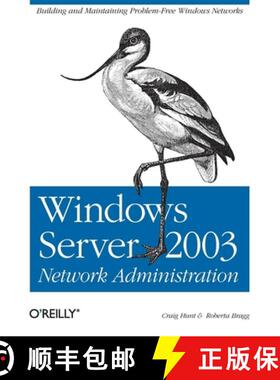 【3-4周达】Windows Server 2003 Network Administration: Building and Maintaining Problem-Free Windows ... [9780596008000]