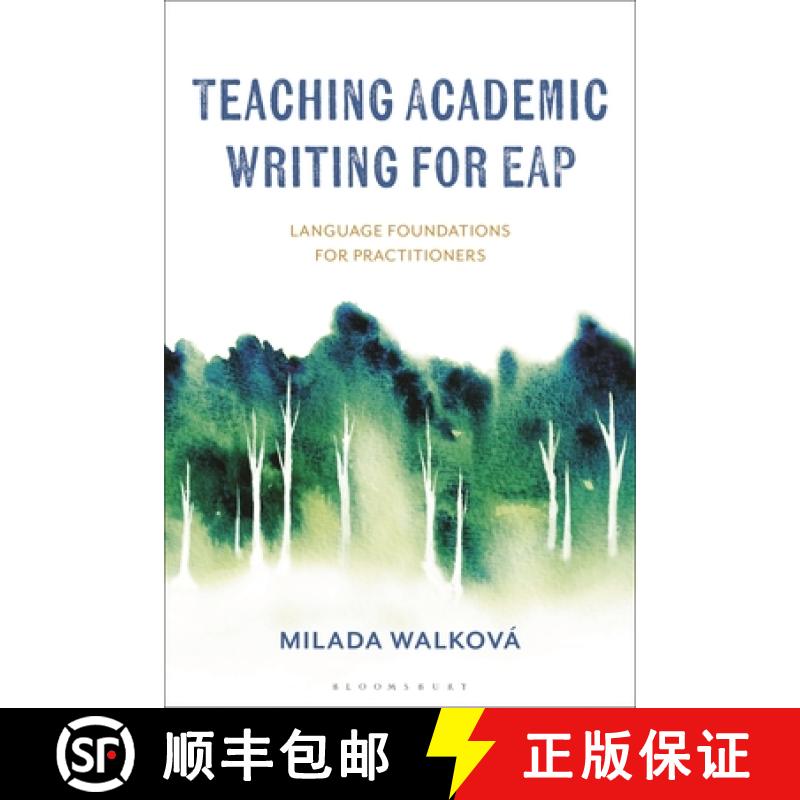 【3-4周达】Teaching Academic Writing for Eap: Language Foundations for Practitioners [9781350287716]