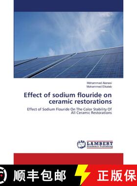预订 Effect of sodium flouride on ceramic restorations [9783659139208]
