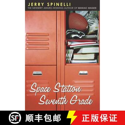 【3-4周达】Space Station Seventh Grade: The Newbery Award-Winning Author of Maniac Magee [9780316806053]