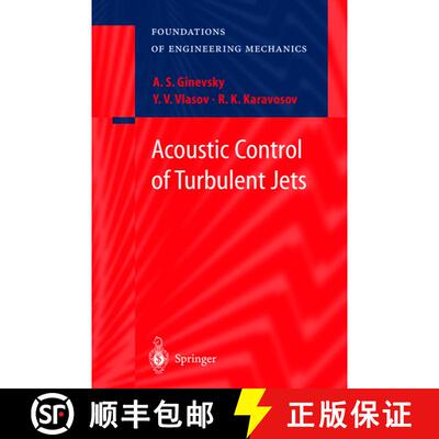 【3-4周达】Acoustic Control of Turbulent Jets [9783540201434]