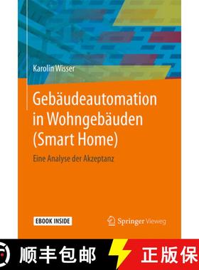 【3-4周达】Gebäudeautomation in Wohngebäuden (Smart Home): Eine Analyse Der Akzeptanz [With eBook] [9783658232252]