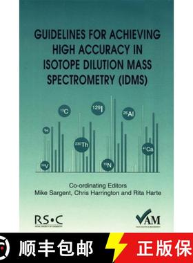 【3-4周达】Guidelines for Achieving High Accuracy in Isotope Dilution Mass Spectrometry (Idms) [9780854044184]