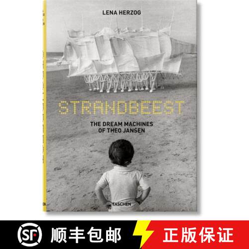 精装 Lena Herzog. Strandbeest. The Dream Machines of Theo Jansen: The Dream Machines of Theo Jansen [9783836548496]