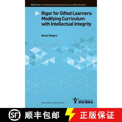 【3-4周达】Rigor for Gifted Learners: Modifying Curriculum With Intellectual Integrity [9780996086646]