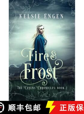 【3-4周达】Fire & Frost: The Canens Chronicles Book 2 [9780998499444]