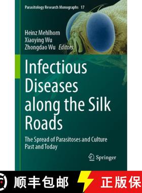【3-4周达】Infectious Diseases Along the Silk Roads: The Spread of Parasitoses and Culture Past and T... [9783031352775]