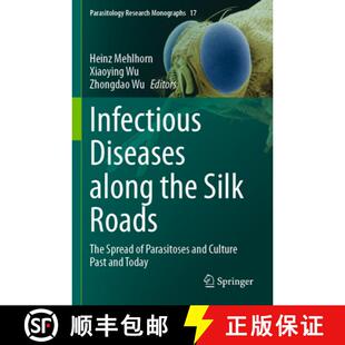 【3-4周达】Infectious Diseases along the Silk Roads: The Spread of Parasitoses and Culture Past and T... [9783031352775]