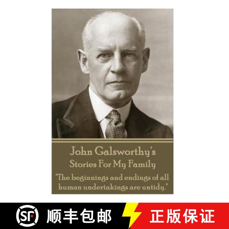 【3-4周达】John Galsworthy's Stories For My Family: The beginnings and endings of all human undertaki... [9781783946112]