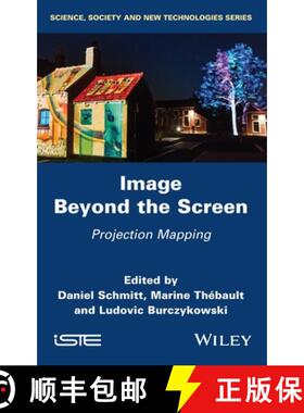 【3-4周达】Image Beyond The Screen - Projection Mapping [Wiley社会学] [9781786305046]