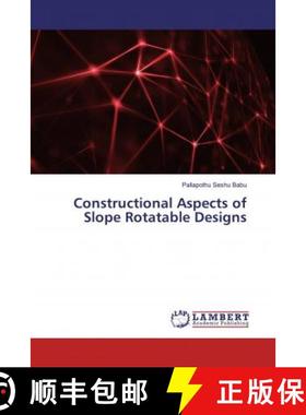 预订 Constructional Aspects of Slope Rotatable Designs [9786139459285]