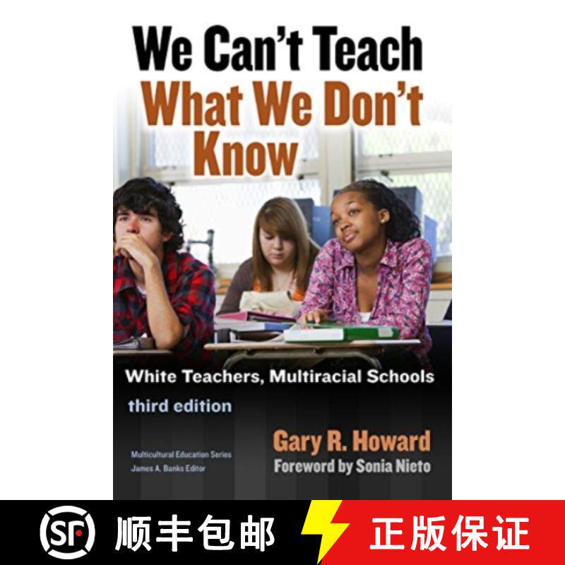 【3-4周达】We Can't Teach What We Don't Know: White Teachers, Multiracial Schools [9780807764268]