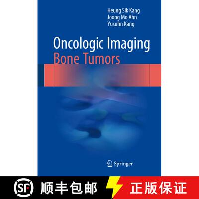 【3-4周达】Oncologic Imaging: Bone Tumors: - Oncologic Imaging: Bone Tumors (1st ed. 2017) (1st ed. 2... [9789812877024]