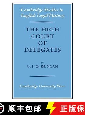 【3-4周达】High Court of Delegates: - The High Court of Delegates [9780521086493]