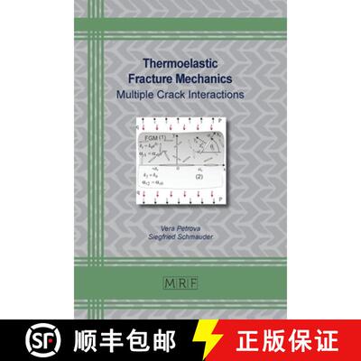 【3-4周达】Thermoelastic Fracture Mechanics: Multiple Crack Interactions [9781644902943]