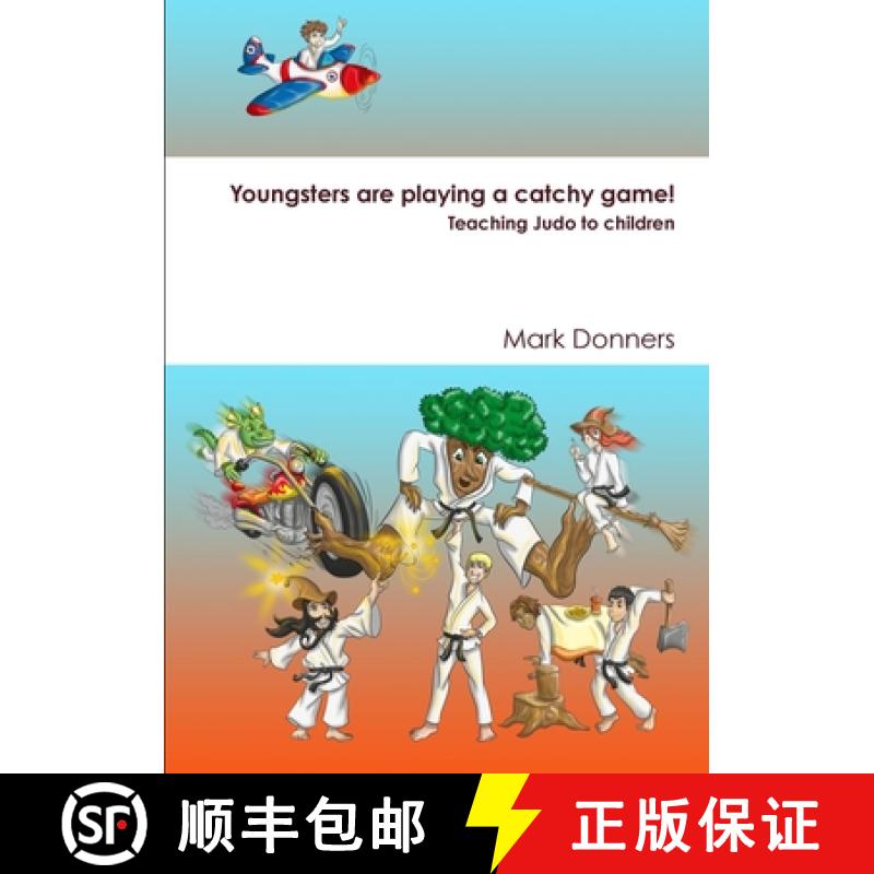 【2-3周达】Youngsters are playing a catchy game! - Teaching judo to children [9780244938093]
