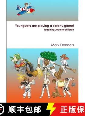 【3-4周达】Youngsters are playing a catchy game! - Teaching judo to children [9780244938093]