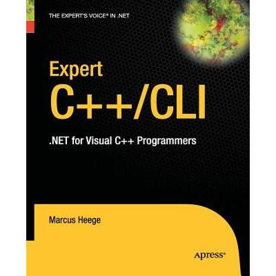 【4周达】Expert Visual C++/CLI : .NET for Visual C++ Programmers [9781430211686]