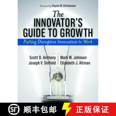 【3-4周达】The Innovator's Guide to Growth : Putting Disruptive Innovation to Work [9781591398462]