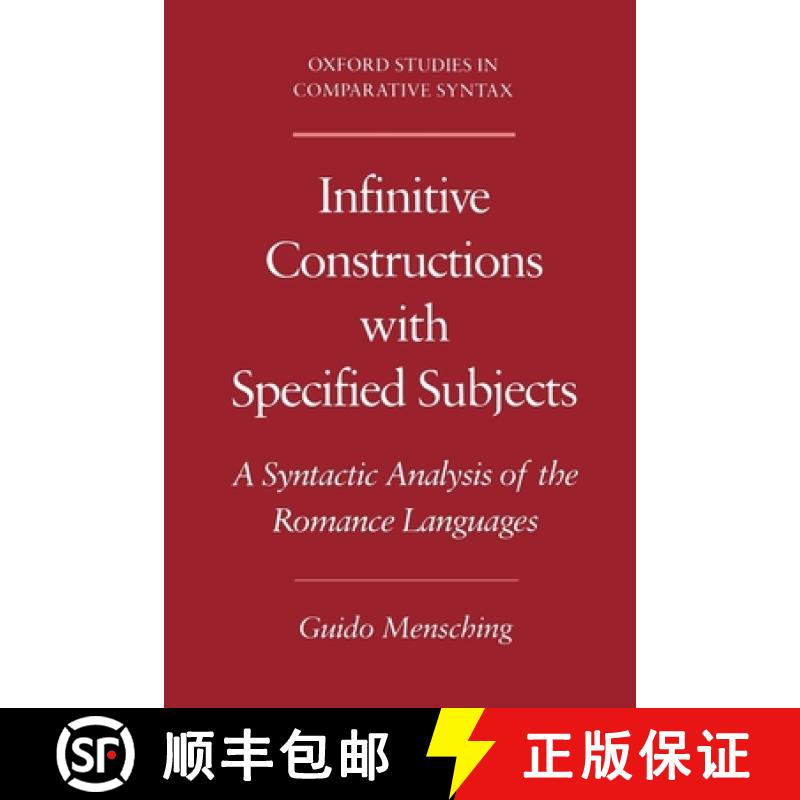 【3-4周达】Infinitive Constructions with Specified Subjects: A Syntactic Analysis of the Romance Lang... [9780195133042]