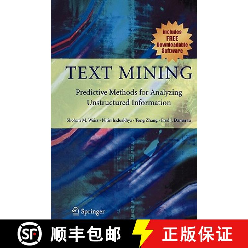 【4周达】Text Mining : Predictive Methods for Analyzing Unstructured Information [9781441929969]
