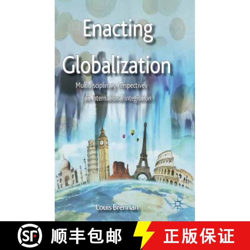【3-4周达】Enacting Globalization: Multidisciplinary Perspectives on International Integration [9781137361936]