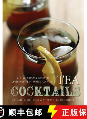 【3-4周达】Tea Cocktails: A Mixologist's Guide to Legendary Tea-Infused Cocktails [9781632204493]
