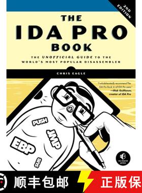 【3-4周达】The IDA Pro Book, 2nd Edition: The Unofficial Guide to the World's Most Popular Disassembler [9781593272890]