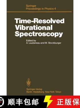 【3-4周达】Time-Resolved Vibrational Spectroscopy: Proceedings of the 2nd International Conference, E... [9783642475450]