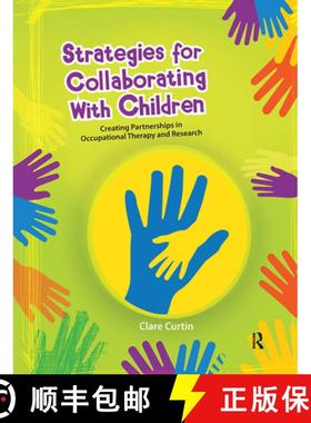 【3-4周达】Strategies for Collaborating with Children: Creating Partnerships in Occupational Therapy ... [9781032966786]
