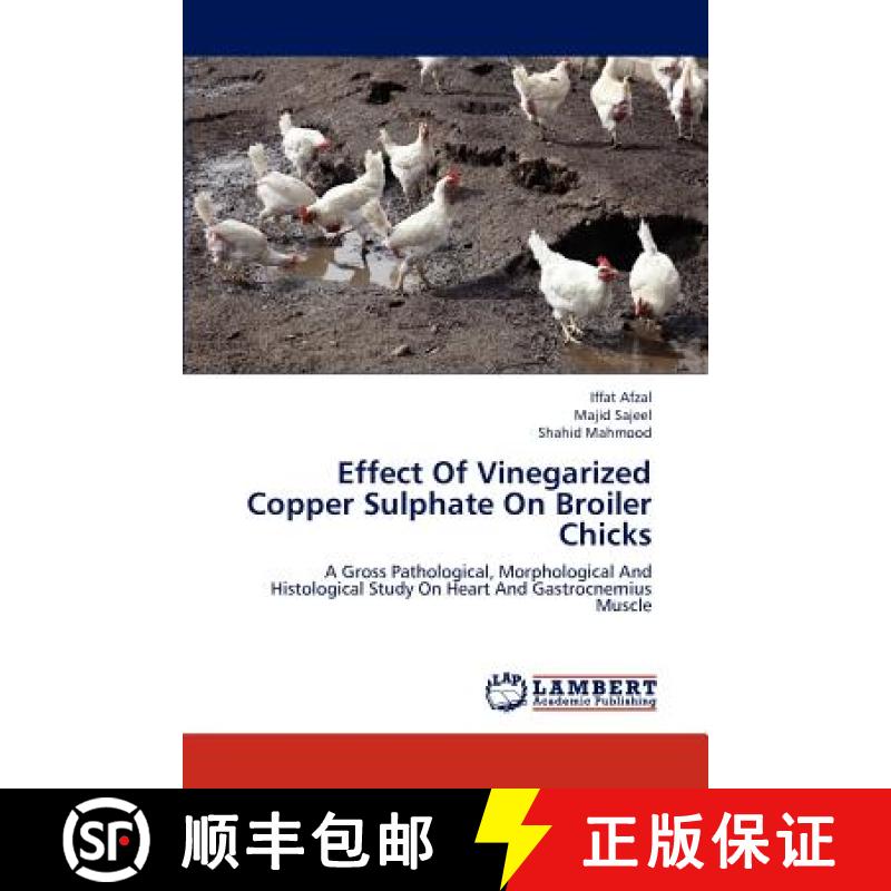 预订 Effect of Vinegarized Copper Sulphate on Broiler Chicks [9783659320644]