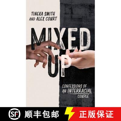 【3-4周达】Mixed Up: Confessions of an Interracial Couple [9781472286987]