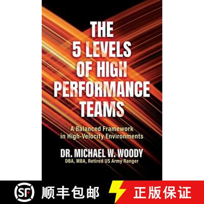 【3-4周达】The 5 Levels of High Performance Teams: A Balanced Framework in High-Velocity Environments [9798895659038]