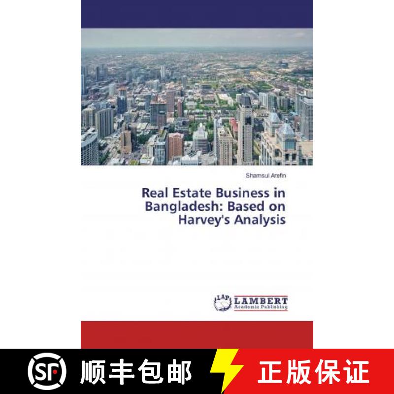 预订 Real Estate Business in Bangladesh: Based on Harvey's Analysis [9786200292865]