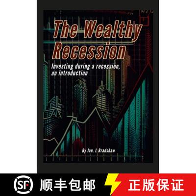 【3-4周达】The Wealthy Recession (Print): Investing during a recession, an introduction [9781447709886]