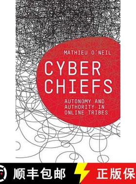 预订 Cyberchiefs: Autonomy and Authority in Online Tribes [9780745327969]