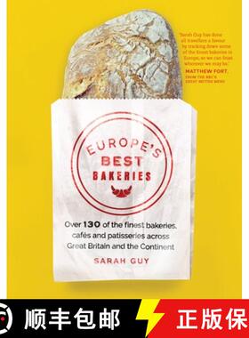 【3-4周达】Europe's Best Bakeries: Over 130 of the Finest Bakeries, Cafes and Patisseries Across Grea... [9781910463154]
