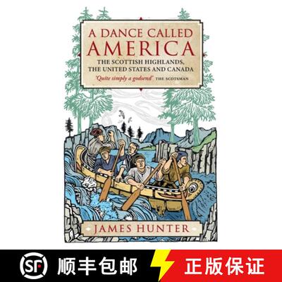 【3-4周达】A Dance Called America: The Scottish Highlands, the United States and Canada [9781780277196]