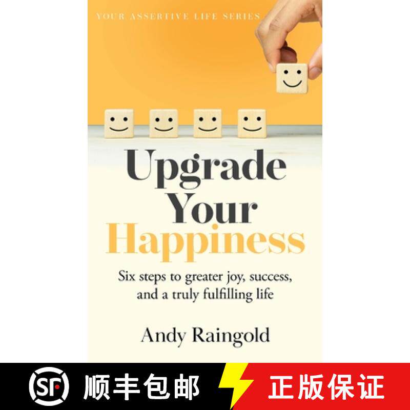 预订 Upgrade Your Happiness: Six steps to greater joy, success, and a truly fulfilling life [9781913929862]