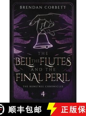 【3-4周达】The Bell, the Flutes, and the Final Peril [9798990189959]