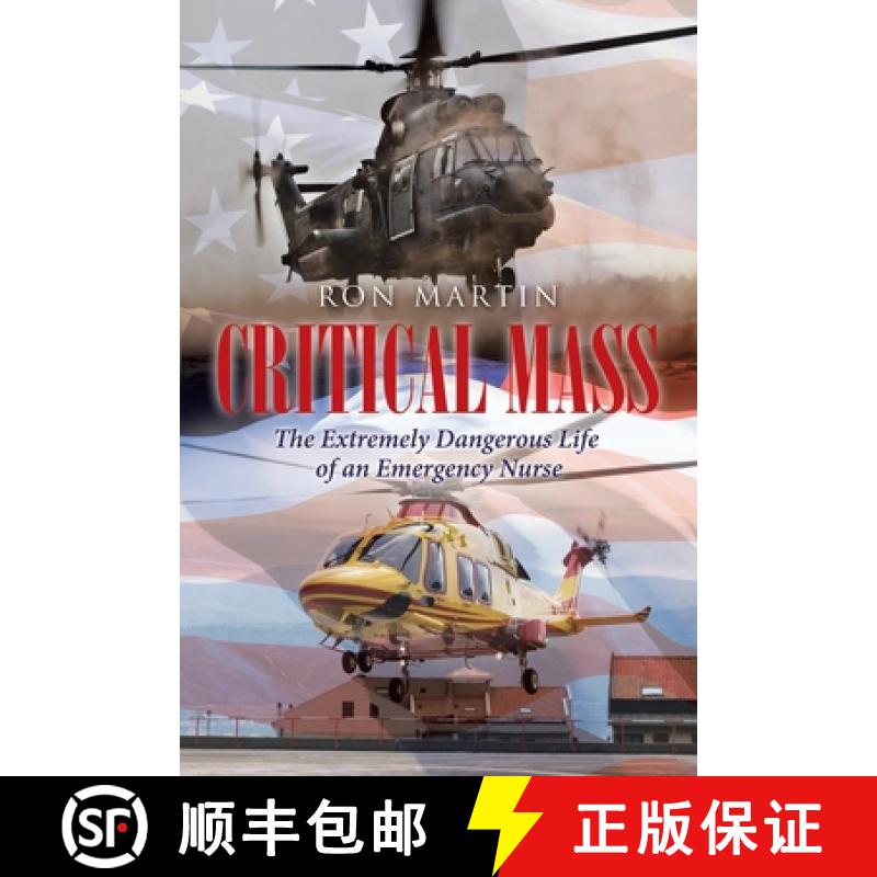 【2-3周达】Critical Mass: The Extremely Dangerous Life of an Emergency Nurse [9781662404658]